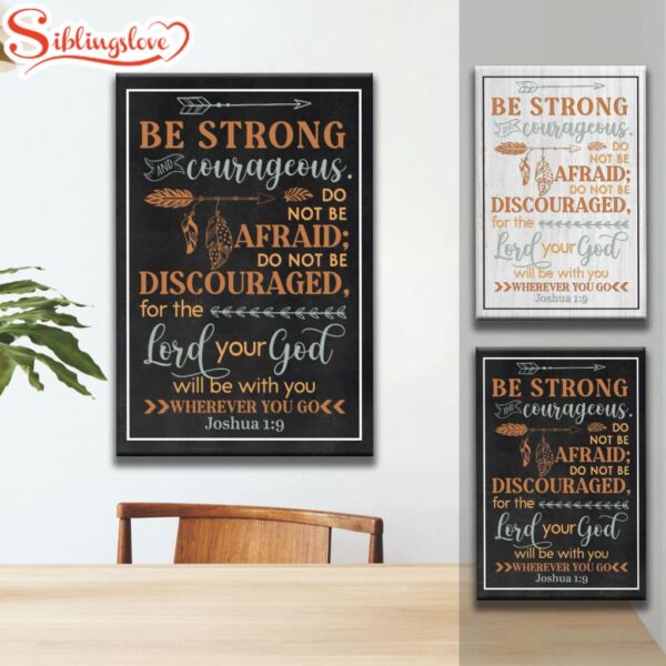 Be Strong And Courageous Joshua 19 Bible Verse Canvas Art