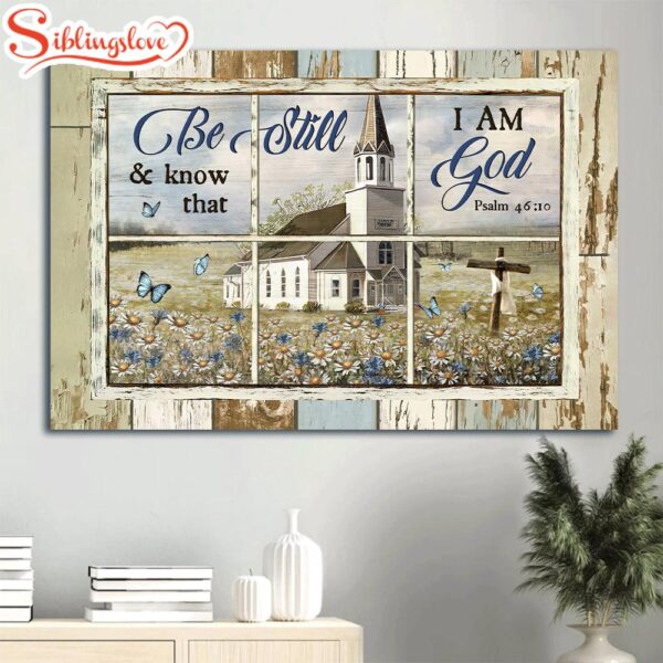 Beautiful Church Daisy Garden Old Ruggred Cross Be Still And Know That I Am God Canvas Wall Art