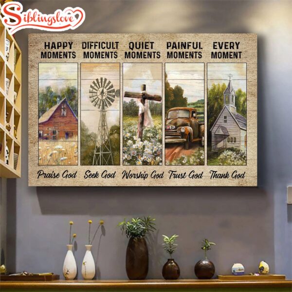 Beautiful Farm Peaceful Farmhouse Every Moment Thank God Canvas Wall Art