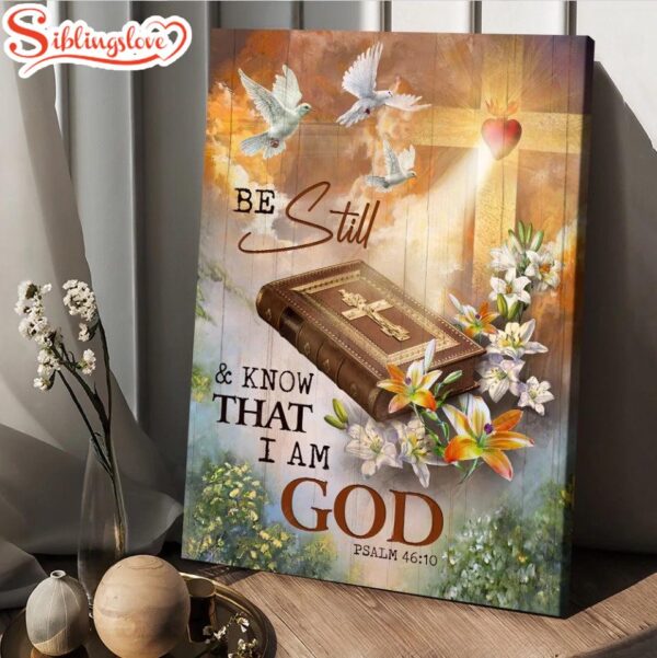 Beautiful Heaven Cross Bible Be Still And Know That I Am God Canvas Posters