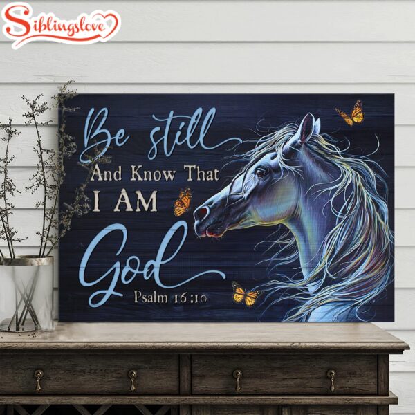 Beautiful Horse Butterfly Canvas Be Still & Know That I Am God Canvas Wall Art