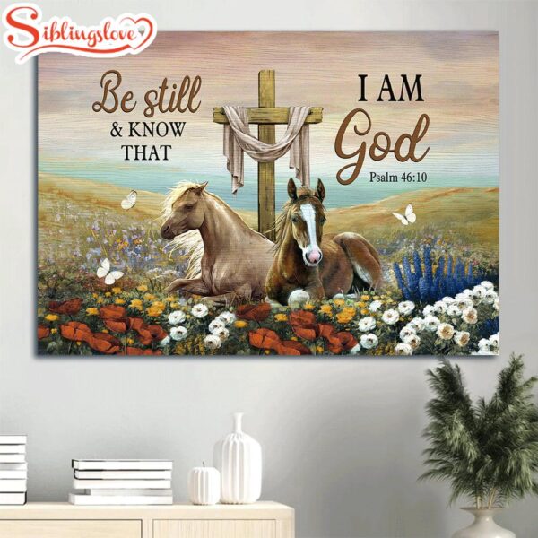 Beautiful Horses Old Rugged Cross Flower Field Be Still And Know That I Am God Canvas Wall Art