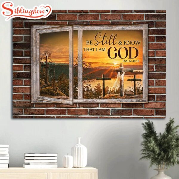 Beautiful Sunset Countryside Painting Wooden Window Be Still And Know That I Am God Canvas