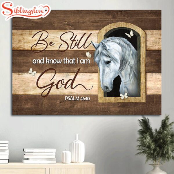 Beautiful White Horse Small Window Butterfly Be Still And Know That I Am God Canvas Wall Art