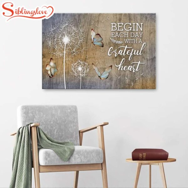 Begin Each Day With A Grateful Heart Dandelions Butterflies Canvas Wall Art