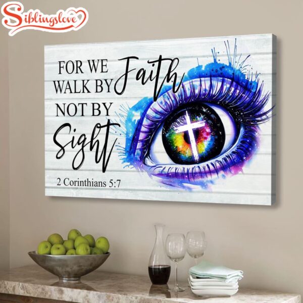 Bible Verse Wall Art For We Walk By Faith Not By Sight 2 Corinthians 57 Canvas Art