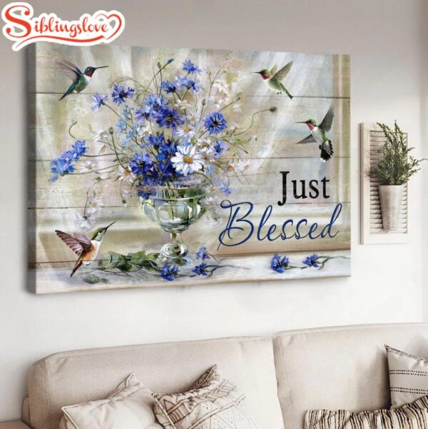 Blue Daisy Hummingbirds Just Blessed Canvas Wall Art