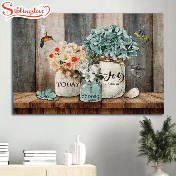 Blue Hydrangea Beautiful Flower Vase Hummingbird Today I Choose Joy Canvas Wall Art