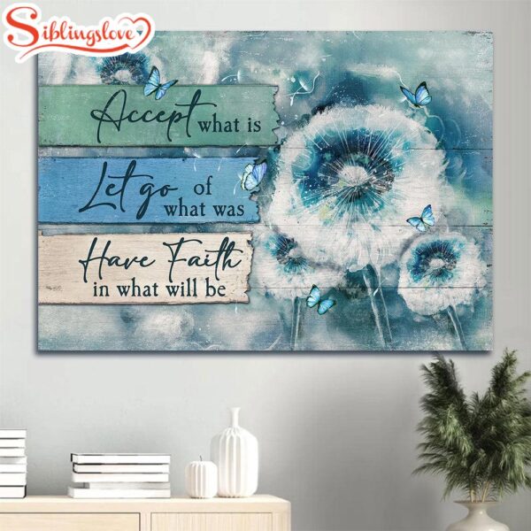 Brilliant Dandelion Flower Blue Butterfly Accept What Is Let Go Canvas Wall Art