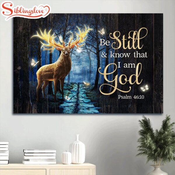 Brilliant Deer Magic Forest Pretty Butterfly Canvas Be Still And Know That I Am God Canvas Wall Art