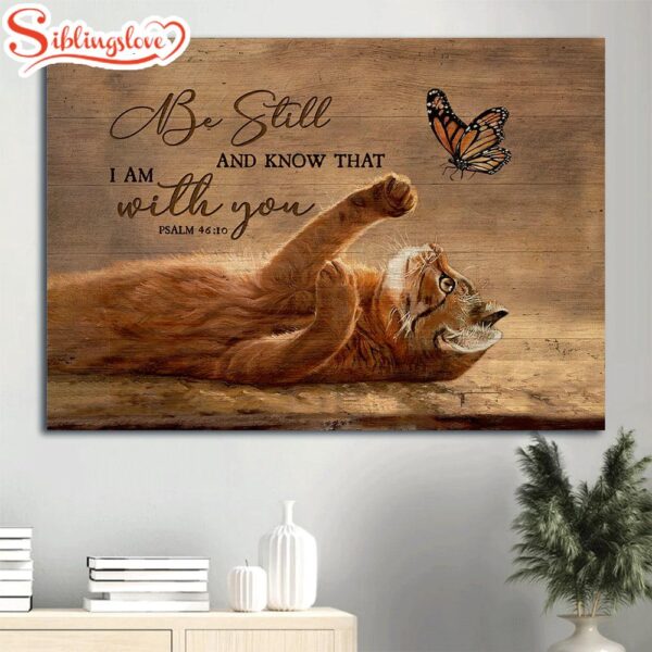 Brown Cat Canvas Butterfly Drawing Canvas Cat Lover Be Still And Know That I Am With You Canvas Wall Art