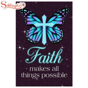 Butterfly Cross Faith Makes All…