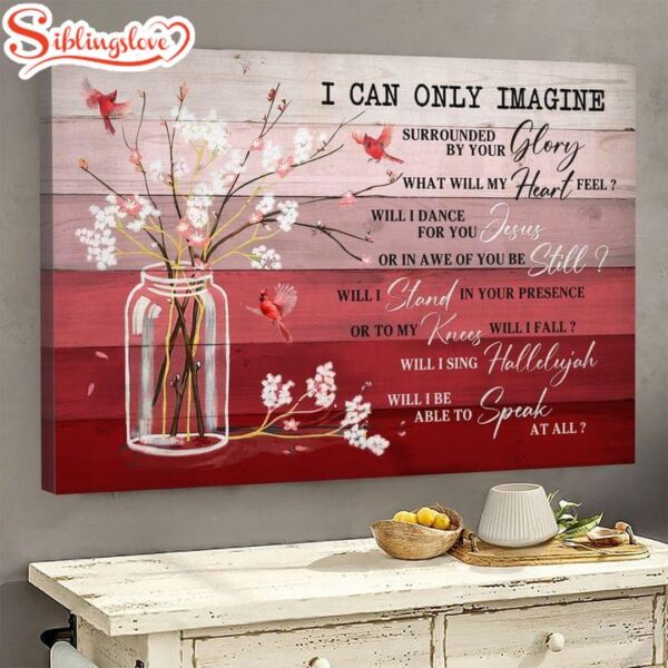 Cardinal And Flower I Can Only Imagine Jesus Canvas Wall Art