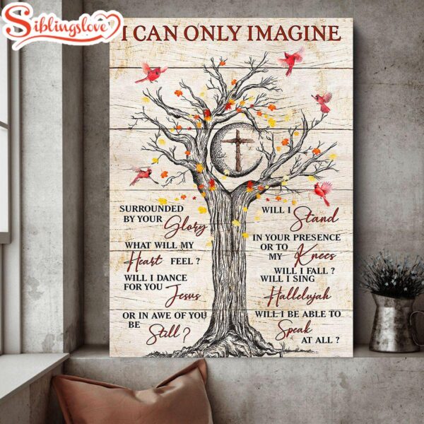 Cardinal Tree Jesus I Can Only Imagine Canvas Canvas Posters