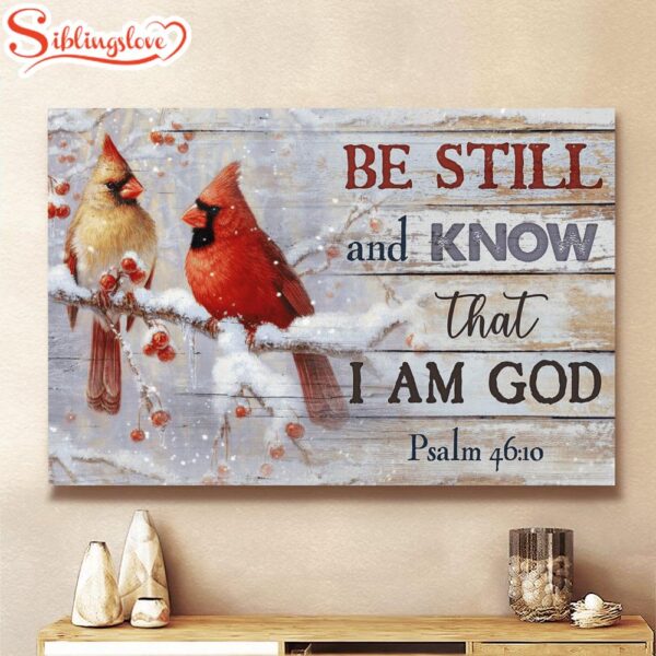 Cardinal Winter Painting Be Still And Know That I Am God Canvas Wall Art