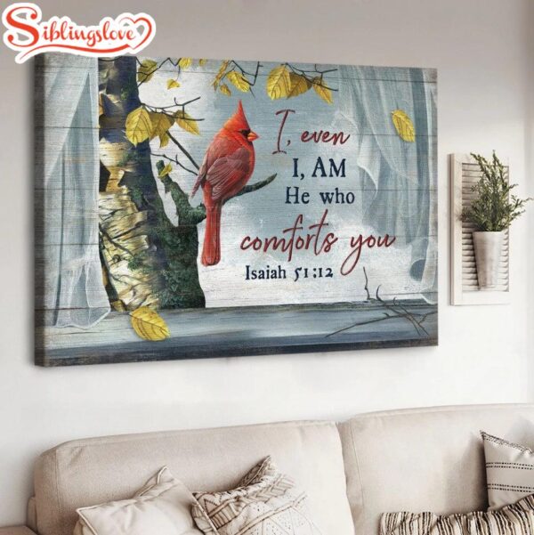 Cardinal Yellow Leaf Window Scarf I Even I Am He Who Comforts You Canvas Wall Art