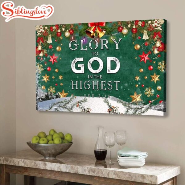 Christian Christmas Wall Art Glory To God In The Highest Luke 214 Canvas Print