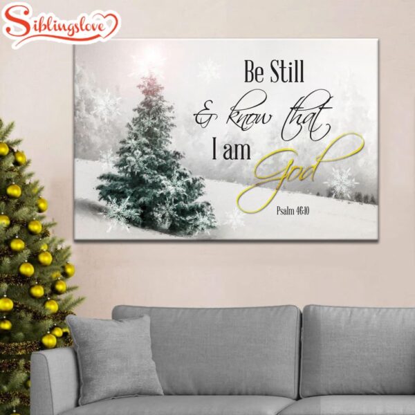 Christian Christmas Wall Decor Be Still And Know That I Am God Canvas Print