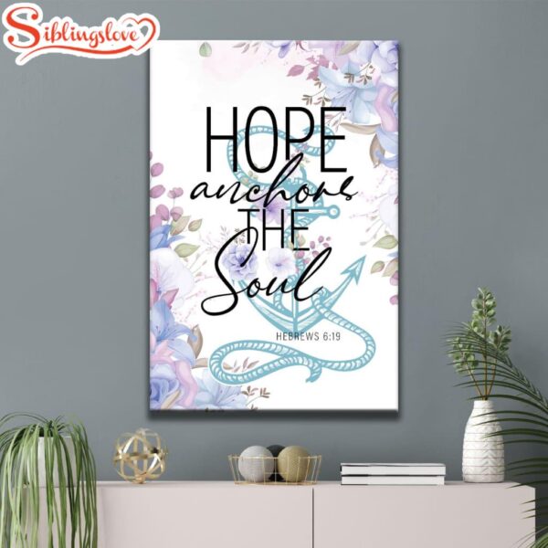 Christian Home Decor Flower Hope Anchors The Soul Canvas Art