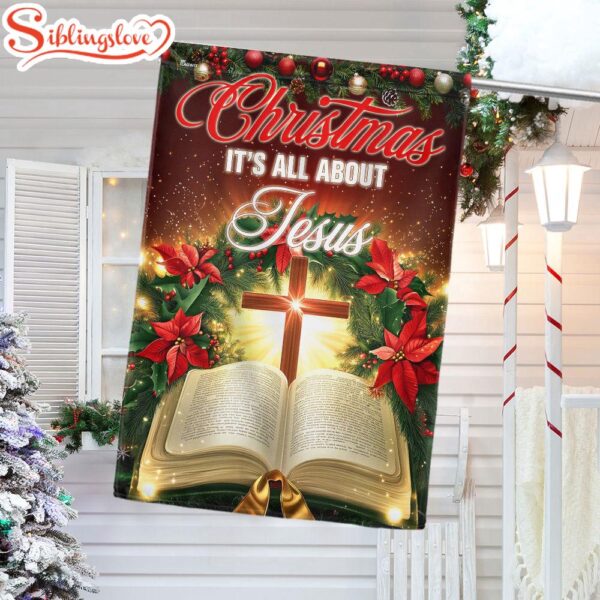 Christmas It’s All About Jesus Garden House Flag Gift For God Lovers