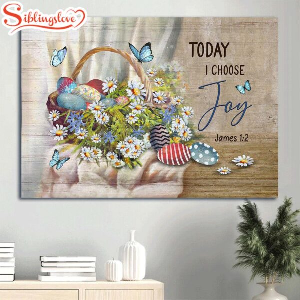 Colorful Easter Egg Beautiful Flower Blue Butterfly Today I Choose Joy Canvas Wall Art