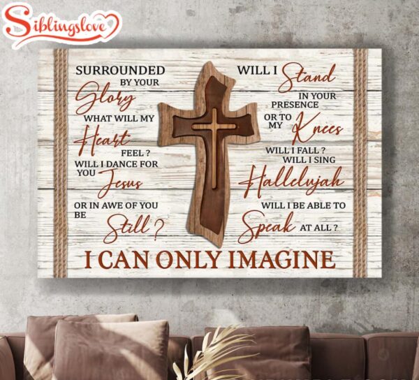 Cross Wooden I Can Only Imagine Jesus Canvas Wall Art