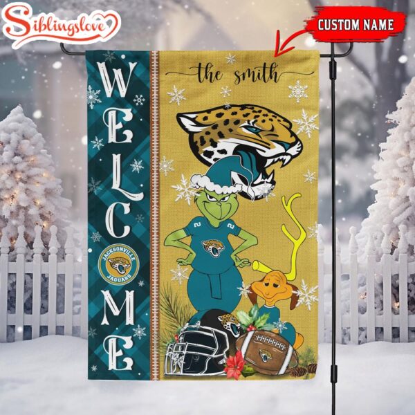 Custom Family Name Jacksonville Jaguars Grinch Christmas Welcome Football Garden And House Flag