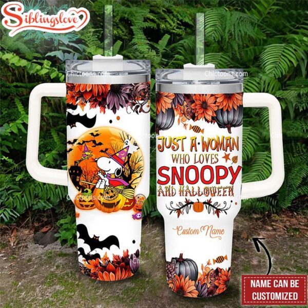 Custom Name Just A Woman Who Love Halloween Snoopy 40oz Stainless Steel Tumbler