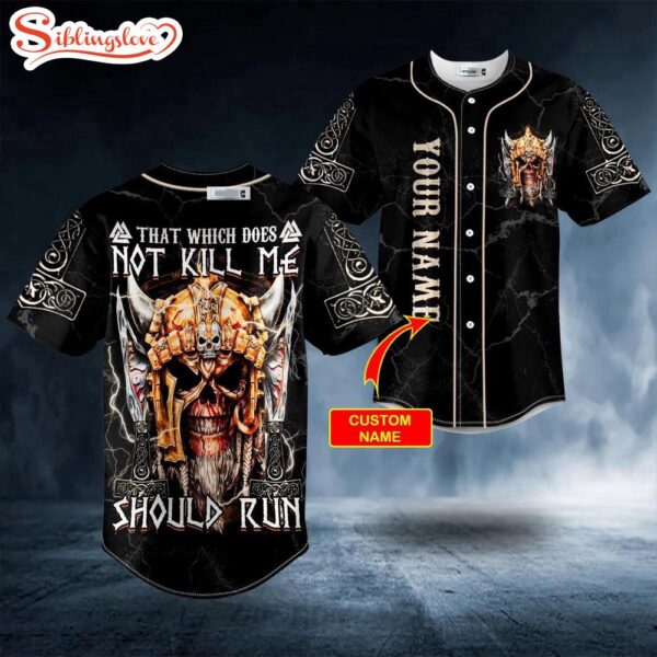 Custom Name Not Kill Me Should Run Golden Helmet Viking Skull Halloween Baseball Jersey Shirt