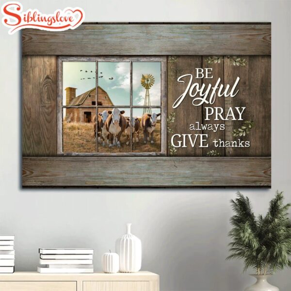 Dairy Cow Blue Sky Vintage Window Old Farm Canvas Be Joyful Pray Always Give Thanks Canvas Wall Art