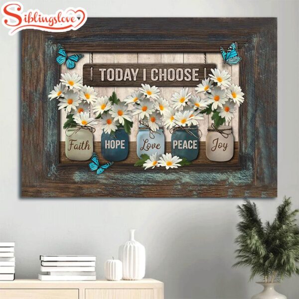 Daisy Flower Mason Jar Blue Butterfly Flower Vase Canvas Today I Choose Canvas Wall Art