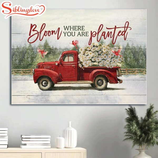 Daisy Flower Red Truck Drawing Red Cardinal Canvas Bloom Where You Are Planted Canvas Wall Art