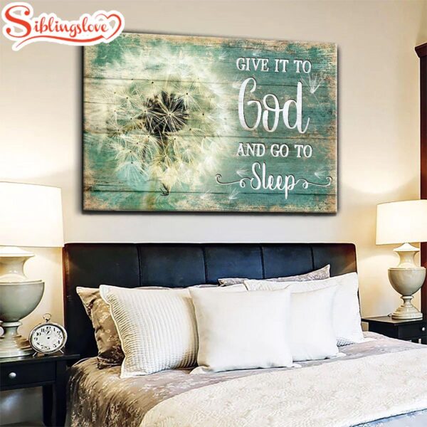 Dandelion Give It To God And Go To Sleep Canvas Wall Art