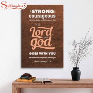 Deuteronomy 316 Be Strong And…