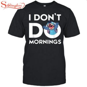 Don’t Do Mornings Unisex T-Shirt…