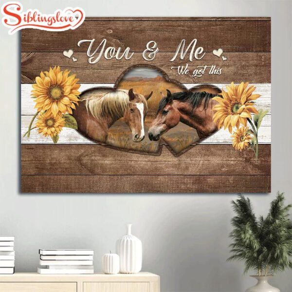 Dream Horse Drawing Heart Frame Sunflower Painting Canvas You And Me We Got This Canvas Wall Art