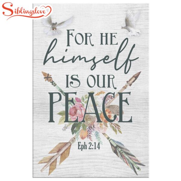 Ephesians 214 For He Himself Is Our Peace Canvas Wall Art Prints