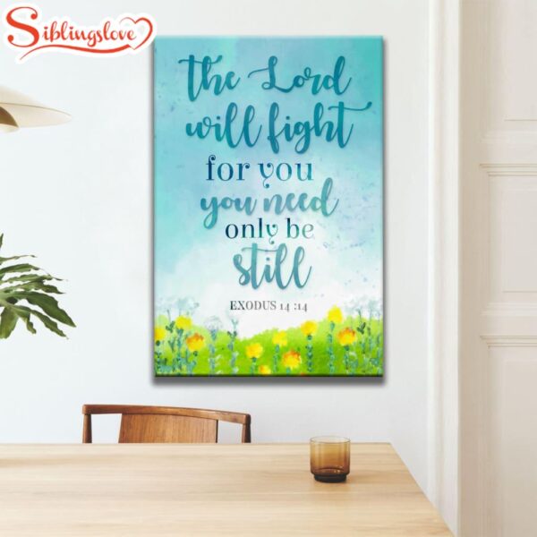 Exodus 1414 The Lord Will Fight For You Christian Canvas Art