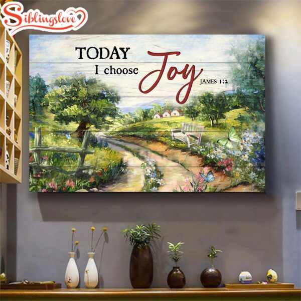 Farm Beautiful Countryside Gift For Farmer Today I Choose Joy Canvas Wall Art