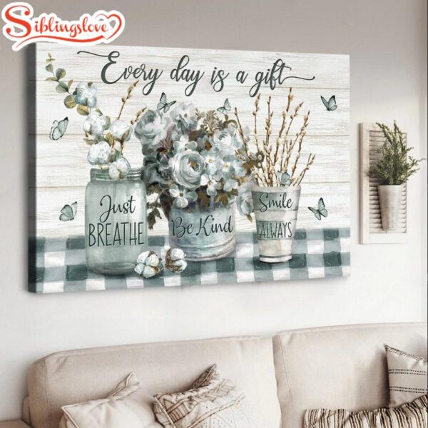 Flower Butterfly Every Day Is A Gift Canvas Wall Art