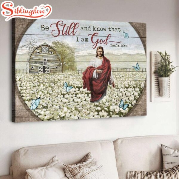 Flower Field Be Still And Know That I Am God Canvas Wall Art