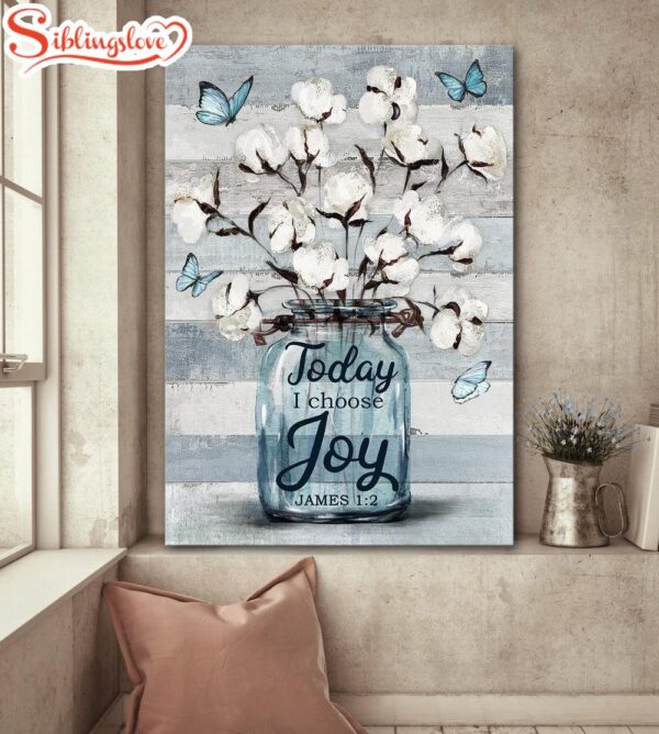 Flower Jar Butterfly Vintage Painting Today I Choose Joy Canvas Posters