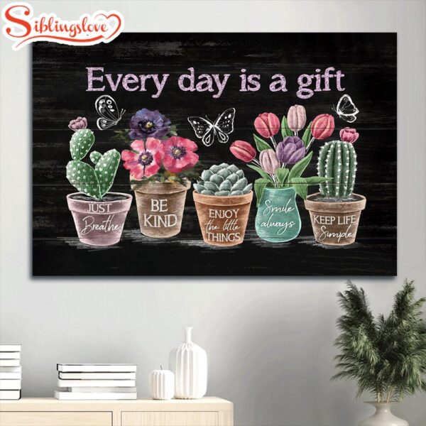 Flower Painting Rustic Cactus Tulip Flower Butterfly Gift For Religous Christian Every Day Is A Gift Canvas Wall Art