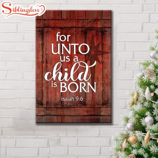 For Unto Us A Child Is Born Christmas Canvas Art