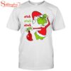 Funny Grinch Merry Christmas Classic T-Shirt, Hodliday Shirt For Men Women