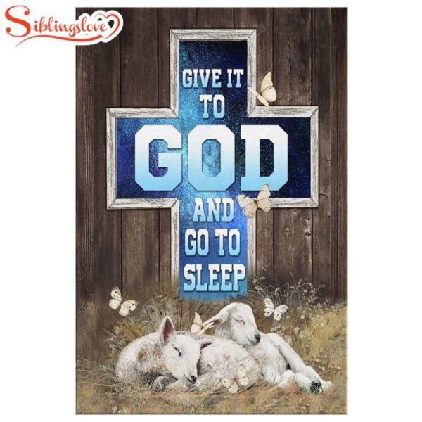 Give It To God And Go To Sleep Christian Canvas Wall Art Prints