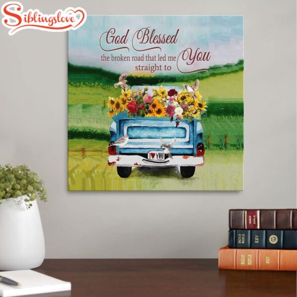 God Blessed The Broken Road Canvas Wall Art