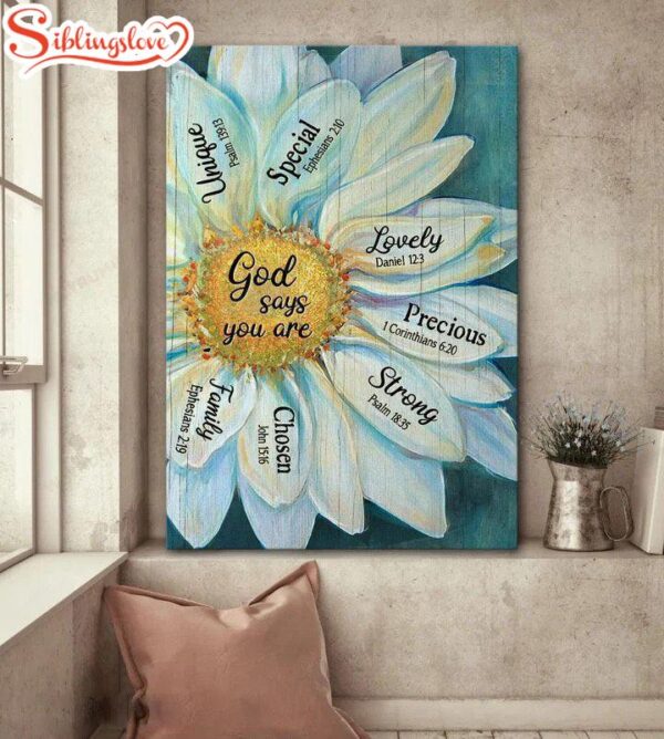 God Says You Are Daisy Canvas Posters