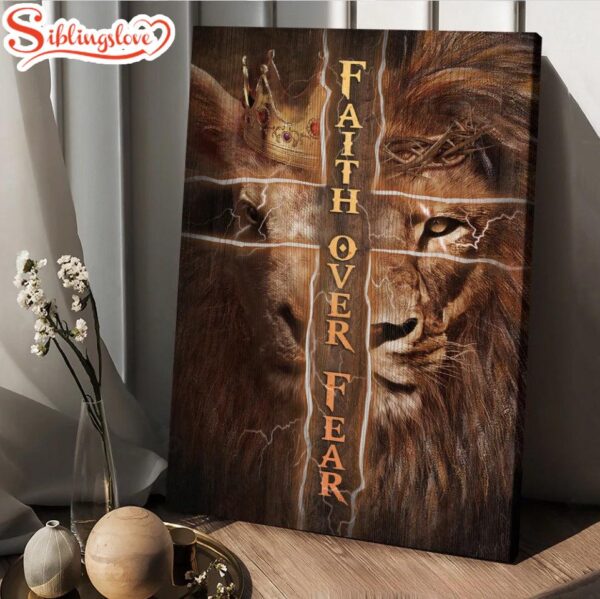 Golden Crown Lion King Cross Faith Over Fear Canvas Posters