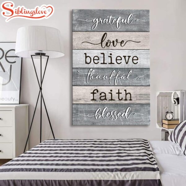 Grateful Love Believe Thankful Faith Blessed Canvas Art